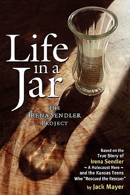 Life in a Jar: The Irena Sendler Project (Revised)