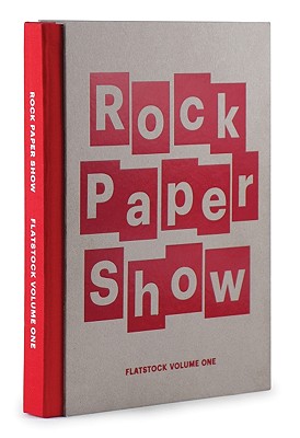 Rock Paper Show: Flatstock Volume One