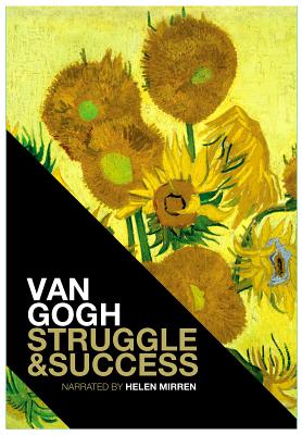 Vincent Van Gogh's Stuggle & Success