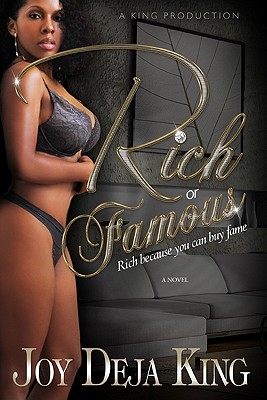 Image for Rich or Famous.Rich Because You Can Buy Fame Rich or Famous.Rich Because You Can Buy Fame