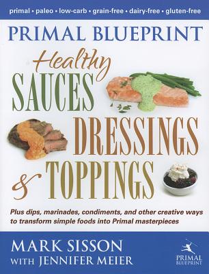 Primal Blueprint Healthy Sauces, Dressings and Toppings