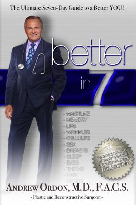 Image for Better in 7: The Ultimate Seven-Day Guide to a Better You! Better in 7: The Ultimate Seven-Day Guide to a Better You!