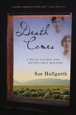 Image for Death Comes: A Willa Cather and Edith Lewis Mystery Death Comes: A Willa Cather and Edith Lewis Mystery
