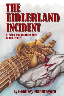 The Eidlerland Incident (The Thunderbolt Chronicles)