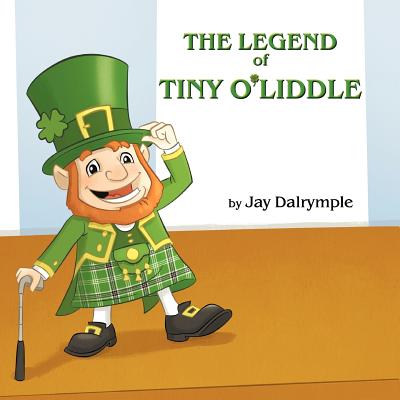 Image for The Legend of Tiny O'Liddle