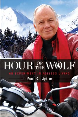 Hour of the Wolf: An Experiment in Ageless Living