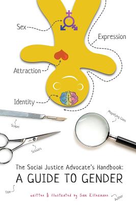 The Social Justice Advocate's Handbook: A Guide to Gender