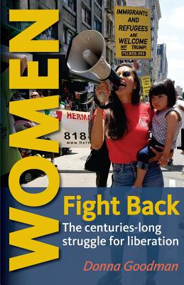 Women Fight Back: The centuries-long struggle for liberation