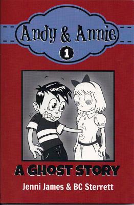Andy & Annie Book 1 - A Ghost Story