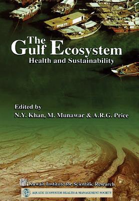 The Gulf Ecosystem Health and Sustainability (Ecovision World Monograph)