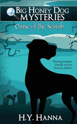 Big Honey Dog Mysteries #1: Curse of the Scarab