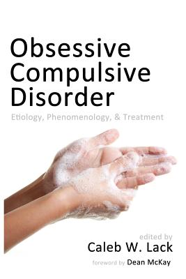 Image for Obsessive-Compulsive Disorder: Etiology, Phenomenology, and Treatment Obsessive-Compulsive Disorder: Etiology, Phenomenology, and Treatment