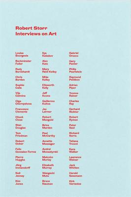 Interviews on Art: By Robert Storr