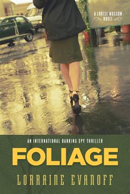 Foliage: An International Banking Spy Thriller