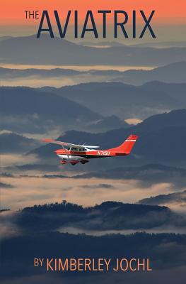 Image for The Aviatrix: Fly Like A Girl The Aviatrix: Fly Like A Girl