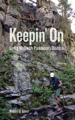 Image for Keepin' On: Living Well with Parkinson's Disease Keepin' On: Living Well with Parkinson's Disease