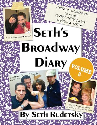 Seth's Broadway Diary, Volume 3