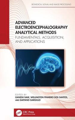 Advanced Electroencephalography Analytical Methods (Biomedical Signal and Image Processing)