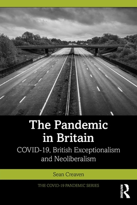 The Pandemic in Britain (The COVID-19 Pandemic Series)