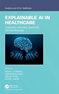 Explainable AI in Healthcare (Analytics and AI for Healthcare)