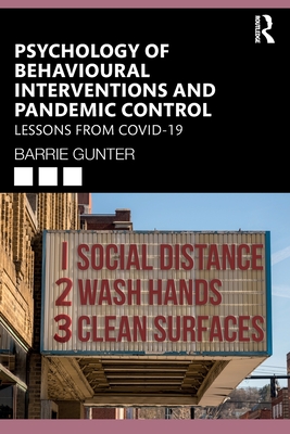 Psychology of Behavioural Interventions and Pandemic Control (Lessons from the COVID-19 Pandemic)