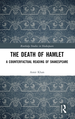 The Death of Hamlet (Routledge Studies in Shakespeare)