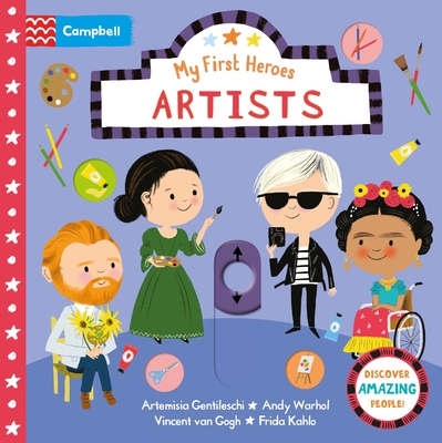 Artists: Discover Amazing People (My First Heroes)