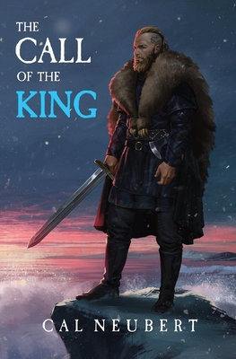 The Call of the King: The Bear King Book 1