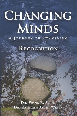 Image for Changing Minds: Recognition (A Journey of Awakening) Changing Minds: Recognition (A Journey of Awakening)