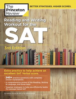 Reading and Writing Workout for the SAT, 3rd Edition: Extra Practice to Help Achieve an Excellent SAT Verbal Score (College Test Preparation)