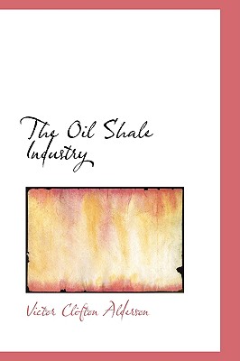 The Oil Shale Industry