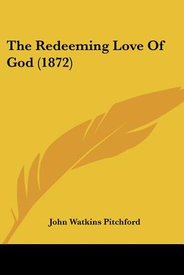 The Redeeming Love Of God (1872)