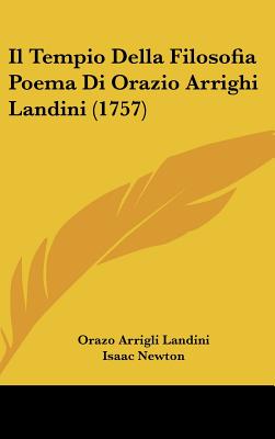 Il Tempio Della Filosofia Poema Di Orazio Arrighi Landini (1757) (English and Italian Edition)