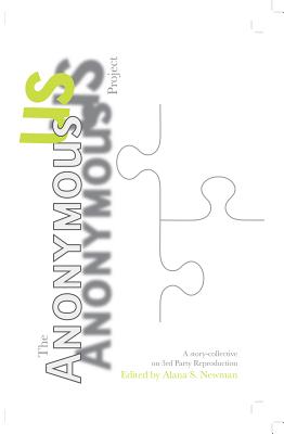 The Anonymous Us Project: A Story-Collective on 3rd Party Reproduction