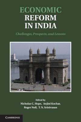Economic Reform in India: Challenges, Prospects, and Lessons