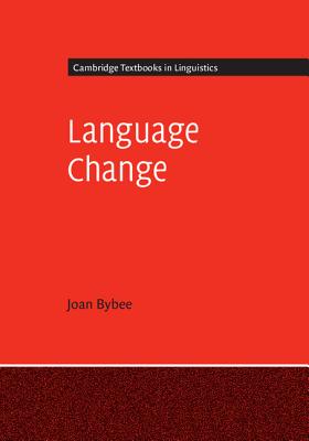 Language Change (Cambridge Textbooks in Linguistics)