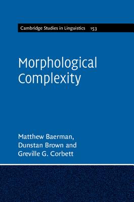 Morphological Complexity (Cambridge Studies in Linguistics)