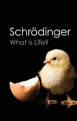 What Is Life: With Mind and Matter and Autobiographical Sketches