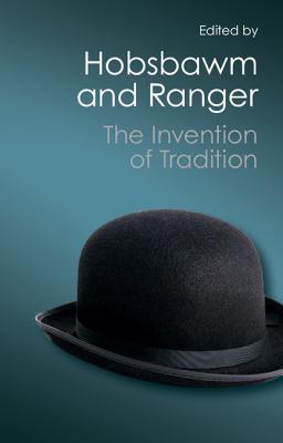 Invention of Tradition (Canto Classics)