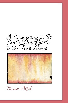A Commentary on St. Paul's First Epistle to the Thessalonians
