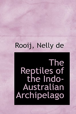 The Reptiles of the Indo-australian Archipelago