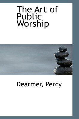 The Art of Public Worship