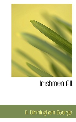 Irishmen All