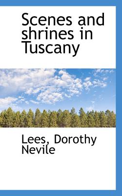 Scenes and shrines in Tuscany