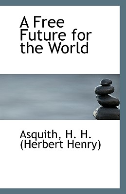 A Free Future for the World