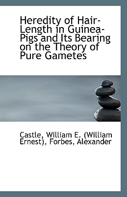 Heredity of Hair-Length in Guinea-Pigs and Its Bearing on the Theory of Pure Gametes