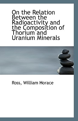 On the Relation Between the Radioactivity and the Composition of Thorium and Uranium Minerals
