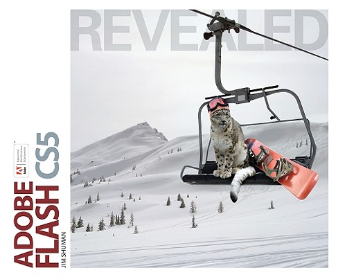 Adobe Flash CS5 Revealed (Adobe Creative Suite)