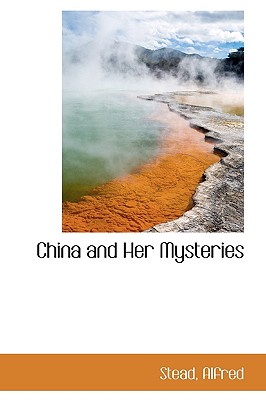 China and Her Mysteries