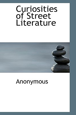 Curiosities of Street Literature